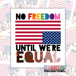 No Freedom Until We’re Equal Sticker | Upside Down Flag Decal | LGBTQ, Womens Rights | Anti Trump | Roe v Wade | Rainbow | Bumper Sticker