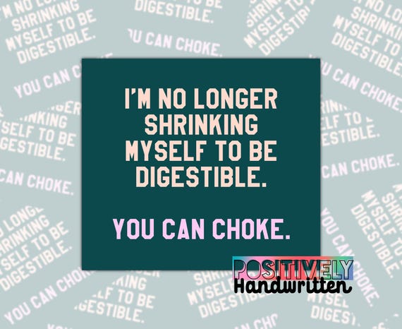 Feminist Sticker: I'm No Longer Shrinking, Water-Resistant Decal