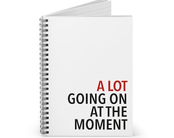 Viel los im Moment | Spiralnotizbuch - Liniert