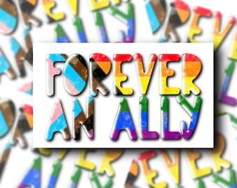 Forever An Ally | Pride Sticker | LGBTQ+ Water resistant Decal | Pride | Ally | Gay Travel