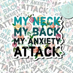 My Anxiety Attack | Funny water bottle decal | Floral, Trendy Sticker | Water-resistant | Sticker for Hydroflask, Water Bottle, Tumbler