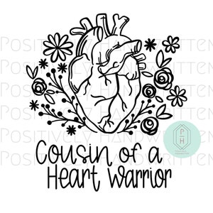 Floral Anatomical Heart PNG: Cousin of a Heart Warrior (Digital File)