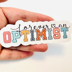 Toujours un Optimiste | Autocollant en vinyle | Bas de Noël, cadeau pour elle, cadeau pour un ami, maman | Idée cadeau inspirante