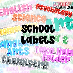 May include: A collection of colorful die-cut stickers featuring school subject names like English, Psychology, Science, Art, Language Arts, Chemistry, and Take Home Folder, with the text Positively Handwritten School Labels centered in black.