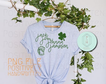 St. Patrick's Day Shirt Design: Jack, Jim, Johnny, Jameson (PNG Digital Download)