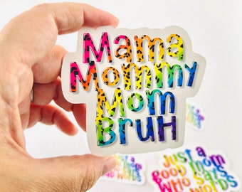 Mama, Mommy, Mom, Bruh. 80s vibe. Rainbow cheetah. Handmade. Decal for Hydroflask, water bottle, laptop, phone case.  Gift for mom.