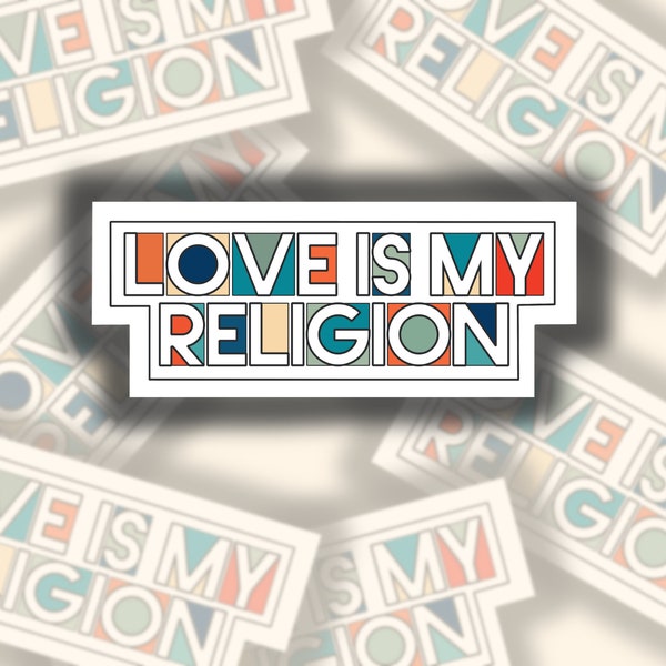 Retro Love Is My Religion. Laptop Decal. Sticker for Hydroflask, water bottle, tumbler, mug, phone case. Inspirational. Vinyl.