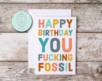 Funny Fossil Birthday Card: Sarcastic Hand-Lettered Greeting