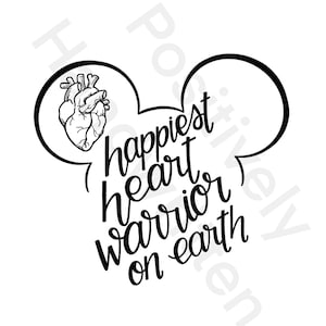 Heart Warrior vacation shirt. Mouse ears. CHD instant download Digital File. Inspirational quote. PNG. Vinyl Cricut Silhouette. handwritten