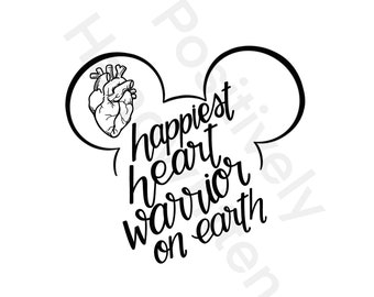 Heart Warrior vacation shirt. Mouse ears. CHD instant download Digital File. Inspirational quote. PNG. Vinyl Cricut Silhouette. handwritten