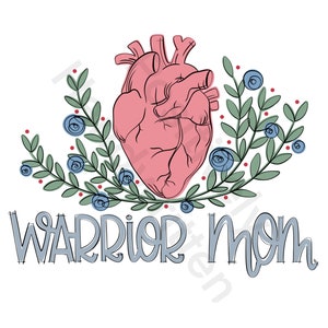 Warrior Mom Anatomical Heart PNG: CHD Awareness Art (Digital File)