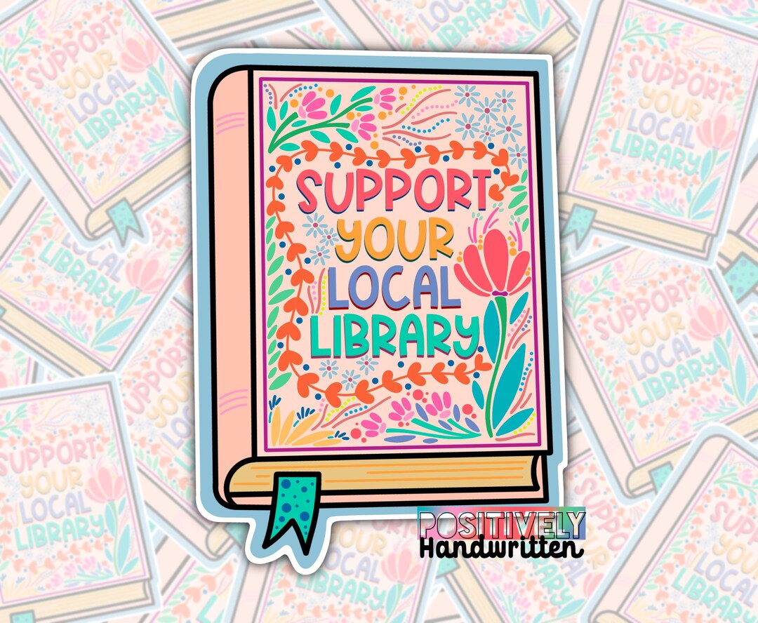 Support Your Local Library Sticker: Book Lover Gift, Water Bottle Decal ...