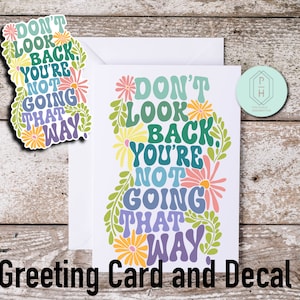 No mires atrás. Cita inspiradora. Regalo de ruptura. Tarjeta con calcomanía. Tarjeta de felicitación única, hecha a mano y con letras a mano.