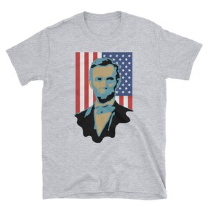 Abe Lincoln Shirt, American Flag Shirt, US President Abraham Lincoln Shirt, Gift For History Buff