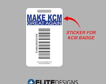 Original Make KCM Great Again Vinyl Sticker for KCM Badge - Known Crewmember - Known Crew Member - KCM - Pilot - Flight Attendant - Pilot