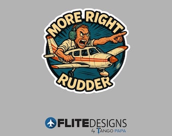 More Right Rudder Sticker | Aviation Pilot Gift