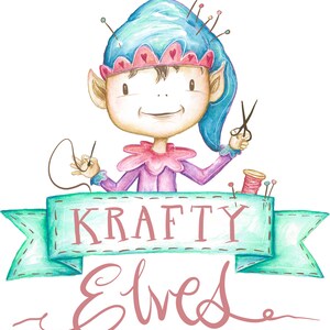 May include: A watercolor illustration of a smiling elf with blue and pink clothing, holding a needle and thread and a pair of scissors. The elf is wearing a blue hat with pins in it. The elf is sitting in front of a green banner with the text "Krafty Elves".