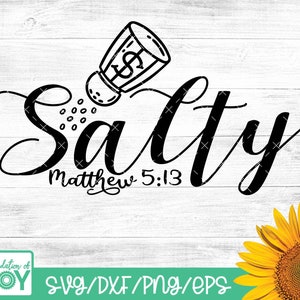Salty svg, Salt svg, Matthew 5:13 svg, Bible verse SVG, Christian svg, Religious svg