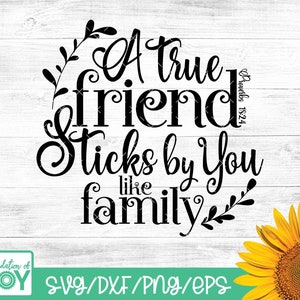Un verdadero amigo se queda contigo como familia - SVG, Archivos PNG para Cricut, HTV, Descarga digital instantánea, Imprimible, Cortar archivos, Amigo, Familia