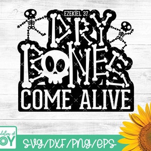 Dry Bones komen tot leven svg, Christian Halloween svg, Halloween Bible Verse svg, Dry Bones zijn ratelende svg, Cricut en Silhouette Cut bestanden