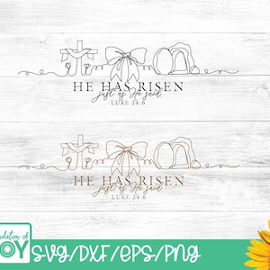 May include: Two Easter-themed designs with the text "HE HAS RISEN just as He said. LUKE 24:6". The designs include a cross, a bow, and an empty tomb, all in a line art style. The background is a white wood texture.