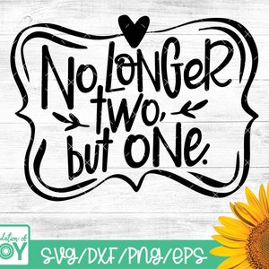 Ya no son dos sino uno svg, boda rústica svg, boda svg, boda de granja SVG, matrimonio svg, signo de boda svg, versículo bíblico svg