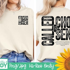 May include: A beige t-shirt with a black graphic print that reads "Called & Chosen" with a distressed font. The graphic is centered on the front of the shirt and is slightly larger on the back. The back of the shirt also includes a bible verse from John 15:16.