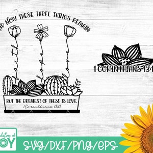 Faith Hope and Love svg, Wildflowers svg, Bible Verse svg, Writing Svg, Faith svg, Silhouette y Cricut cut files