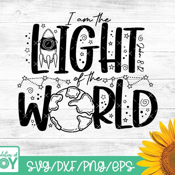 Ich bin das Licht der Welt svg, Raumschiff svg, VBS svg, Urlaubsbibelschule svg, Bibelvers SVG, Schrift svg, Weltraum svg
