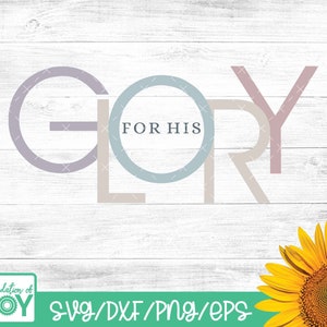 Per la Sua Gloria png, Donne cristiane svg, Donne religiose png, Design cristiano per donne, File Cricut e Silhouette, Sublimazione, DTF