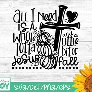 Todo lo que necesito es Jesús svg, Cross svg, Pumpkins svg, Fall Christian Design, Religious Fall svg, Cricut y Silhouette cut files