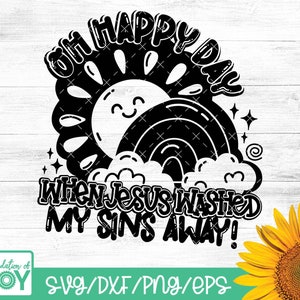 Oh Happy Day svg, Jesus hat meine Sünden weggewaschen, Kinderkirche svg, Christian Kid PNG, Kindermusiktexte, religiöses Kind svg, Christian Tee