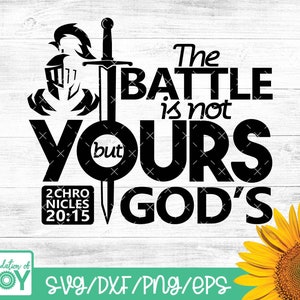La batalla no es tuya sino de Dios, Bible Verse svg, Scripture svg, Faith camiseta diseño, Christian svg, Cricut y Silhouette archivos