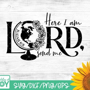 Hier bin ich Herr, sende mir, Missions svg, Missionary svg, Bibel-Vers svg, Globe svg, Schrift svg, Cricut und Silhouette Cut Files