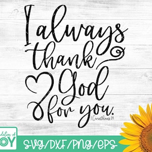 Siempre agradezco a Dios por ti svg, Bible Verse svg, Christian svg, Religoius svg, Thankful svg, Friendship svg, Inspirational svg