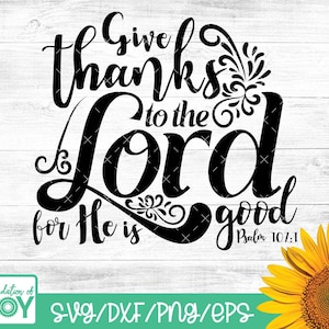 Dar gracias al Señor Acción de Gracias Otoño Archivos SVG para Cricut, christian svg, salmo 107, acción de gracias svg, Uso comercial svg