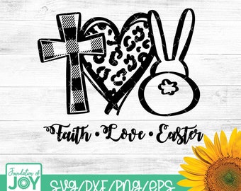Faith Love Easter svg, easter svg, Bunny Rabbit svg, Easter Bunny svg, Cross svg, Love svg, Easter Jesus svg, Cricut and Silhouette Cut file