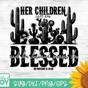 Haar kinderen noemen haar gezegende SVG, Moederdag PNG, Christian Country Western Tshirt ontwerp, Bijbelvers SVG, Cricut en silhouet bestanden