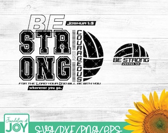 Pode incluir: Design gráfico em preto e branco com o texto "BE STRONG" e "JOSHUA 1:9" com um gráfico de voleibol. O texto "COURAGEOUS AND" está alinhado verticalmente à esquerda do gráfico de voleibol. O texto "FOR THE LORD YOUR GOD WILL BE WITH YOU WHEREVER YOU GO." está abaixo do gráfico.