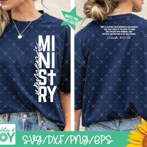 May include: A navy blue t-shirt featuring the text "women's MINISTRY" in white. The back of the shirt displays a quote from Proverbs 31:25-26. The shirt also includes the text "WHITE PNG INCLUDED" and "SVG/DXF/PNG/EPS".