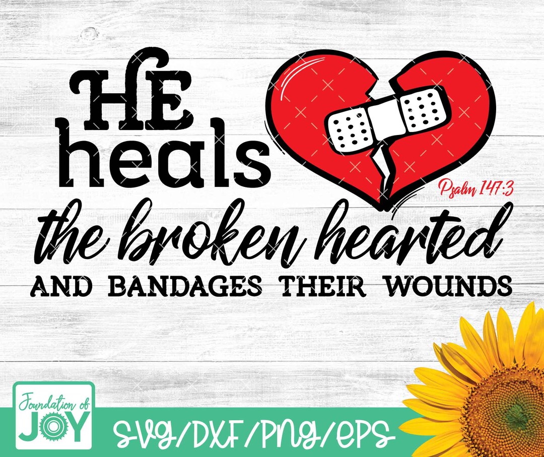 主は傷ついた心を癒し、傷を包帯で包んでくださる、詩篇 147:3、クリスチャン SVG、やる気の出る名言 SVG、Cricut 用 SVG、シルエット  SVG - Etsy 日本, image size:1080x907