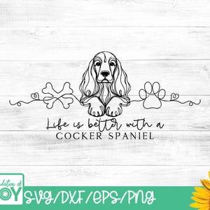 Livet är bättre med en cocker spaniel png, kontinuerlig linjeteckning, hundben svg, hundtass svg, hjärtan svg, monolinteckning, hundmamma skjorta