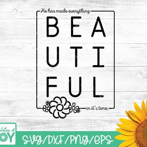 Hermoso en su tiempo svg, Christian Spring svg, Bible Verse svg, Flor religiosa svg, Spring Flower svg, Garden Sign svg, Escritura svg