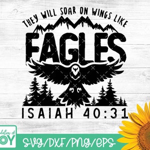 They will soar on wings like eagles svg, Eagles svg, Bible Verse svg, Scripture Svg, Isaiah 40:31 svg, Cricut and Silhouette Cut files