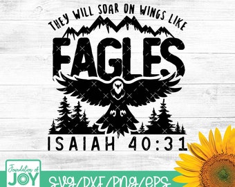 They will soar on wings like eagles svg, Eagles svg, Bible Verse svg, Scripture Svg, Isaiah 40:31 svg, Cricut and Silhouette Cut files