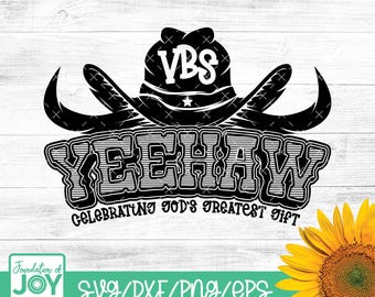 Yeehaw svg, Urlaub Bibel Schule svg, VBS 2025, Gottes größtes Geschenk feiern, Christian Summer Camp, Western VBS svg, digitale Datei