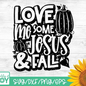 Liebe em einige Jesus und Fall svg, Christian Herbst Design, Christian Herbst svg, Herbst Kürbis svg, Cricut und Silhouette Cut Dateien