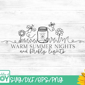May include: Black and white line art design featuring a mason jar with a firefly inside, flowers, and dragonflies. The text reads "WARM SUMMER NIGHTS and firefly lights". The design is on a white wooden background.