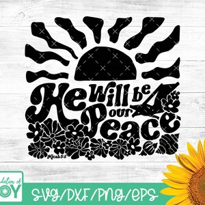 May include: Black and white graphic design with a sun and flowers. The text reads "He will be our peace" with Micah 5:5 below the text.