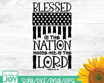 Bless is the nation whose God is the Lord svg, American flag svg, United states svg, Bible verse svg, God bless america svg, Patriotic svg